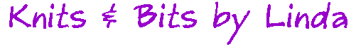 KNITS & BITS by LINDA